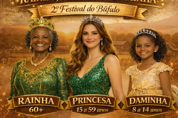REGULAMENTO DO DESFILE DE ESCOLHA DA RAINHA, PRINCESA E DAMINHA DO 2º FESTIVAL DO BÚFALO DE SARAPUÍ