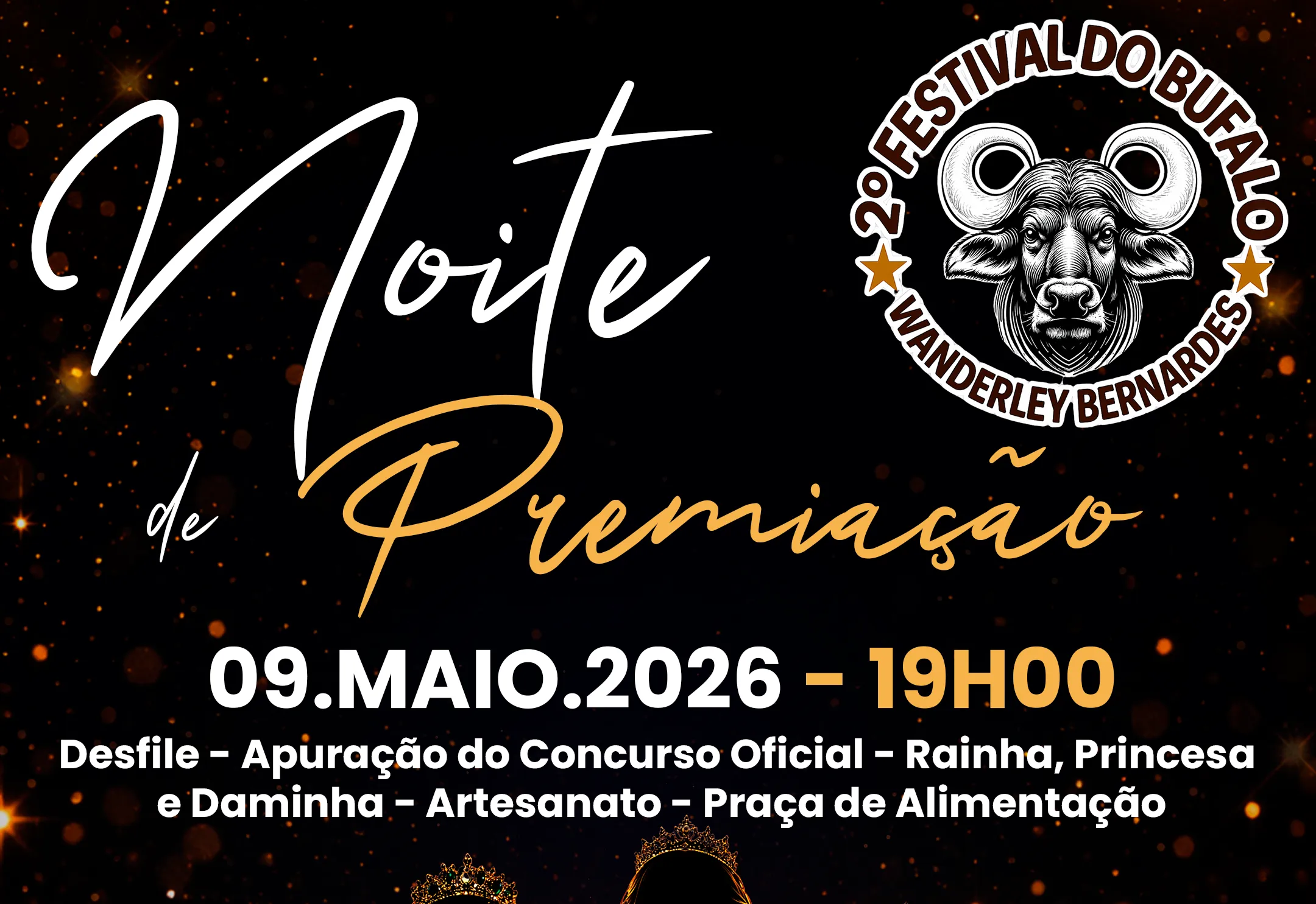  Noite de Premiação do Concurso Oficial de Rainha, Princesa e Daminha do 2º Festival do Búfalo – Wanderley Bernardes
